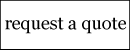 request a quote