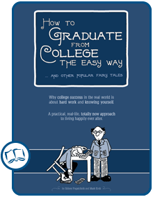 How to Graduate from College the Easy Way ...&nbsp;And Other Popular Fairy Tales