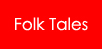 Folk Tales
